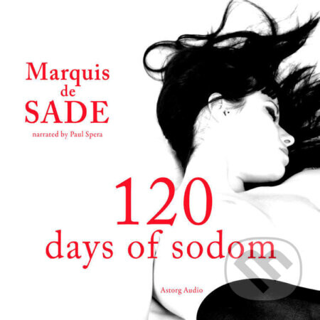 120 Days of Sodom (EN) - Marquis de Sade