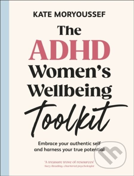 The ADHD Womens Wellbeing Toolkit - Kate Moryoussef