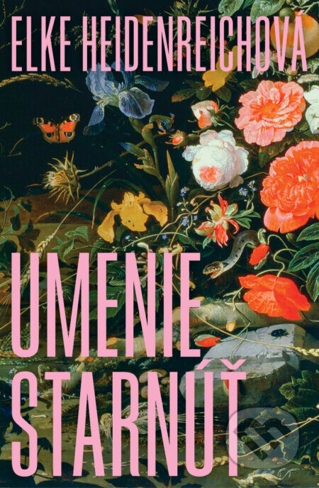 Umenie starnúť - Elke Heidenreich
