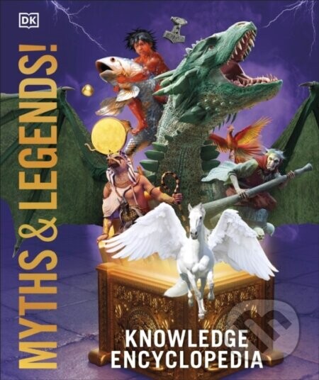 Knowledge Encyclopedia Myths and Legends -  DK