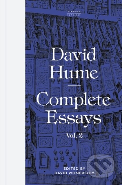 Complete Essays: Volume 2 - David Hume