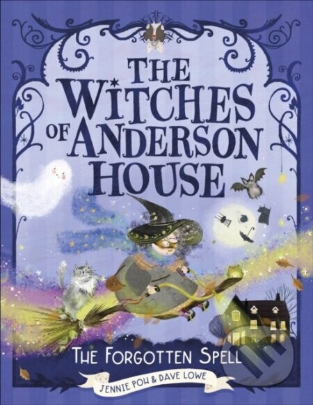 The Witches of Anderson House: A Spell for Disaster - Jennie Poh