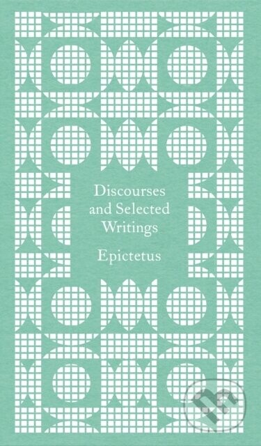 Discourses and Selected Writings -  Epictetus