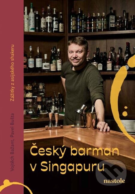 Český barman v Singapuru - Pavel Bušta, Vojtěch Bažant