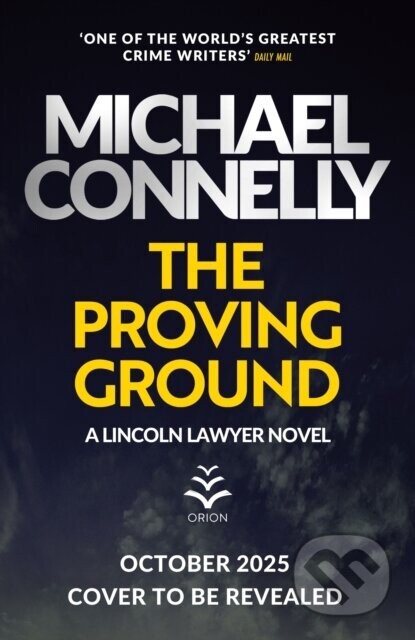 The Proving Ground - Michael Connelly