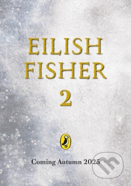 The Waters and the Wild - Eilish Fisher