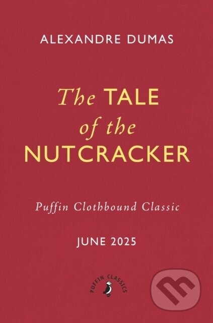 The Tale of the Nutcracker - Alexandre Dumas