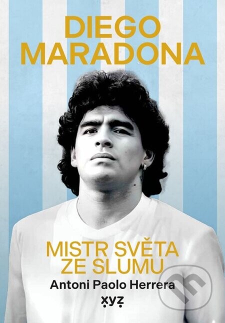 Diego Maradona - Pavel Kovář, Antoni Paolo Herrera