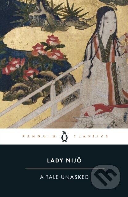 A Tale Unasked - Lady Nijo