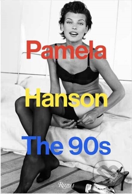 Pamela Hanson: The '90s - Lisa McCormick Love, Pamela Hanson