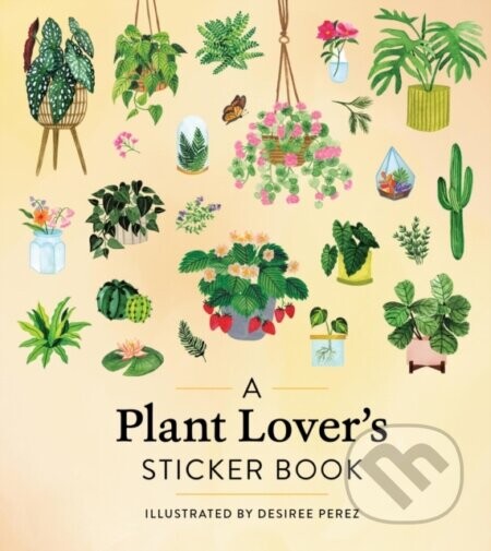 A Plant Lovers Sticker Book - Workman Publishing