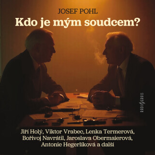 Kdo je mým soudcem? - Josef Pohl, Jiří Plachý, Jiří Holý, Antonie Hegerlíková, Jaroslava Obermaierová, Viktor Vrabec, Ludmila Roubíková, František Han