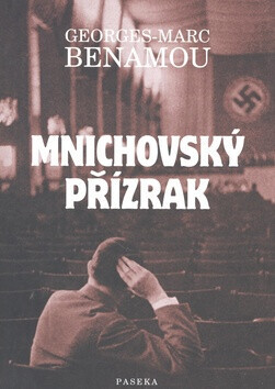 Mnichovský přízrak (Defekt) - Georges-Marc Benamou