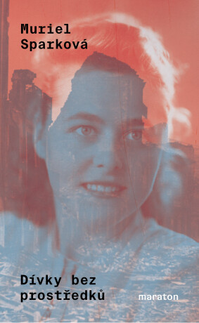 Dívky bez prostředků - Muriel Sparková - e-kniha