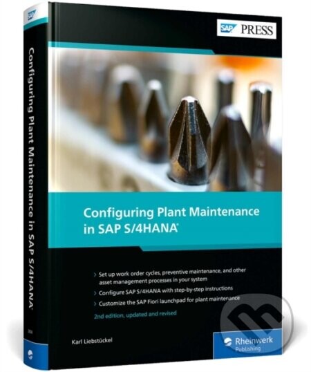 Configuring Plant Maintenance in SAP S/4hana -  (Liebstckel Karl)(Pevná vazba)