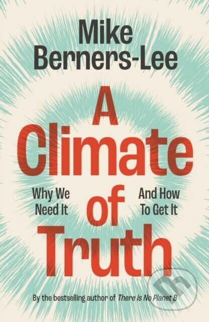 A Climate of Truth - Mike Berners-Lee