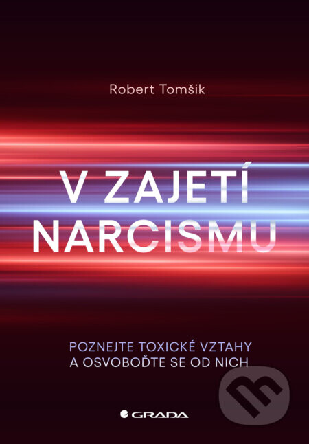 V zajetí narcismu - Robert Tomšik