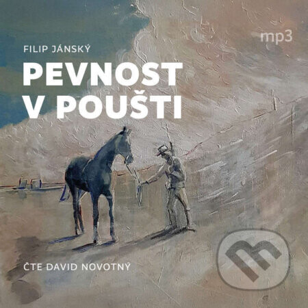 Pevnost v poušti - Filip Jánský