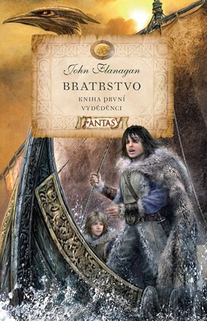 Bratrstvo - Kniha první - Vyděděnci - John Flanagan, Zdena Tenklová