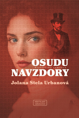 Osudu navzdory - Urbanová Jolana Stela