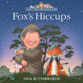 Fox’s Hiccups - Nick Butterworth