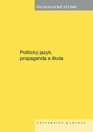Politický jazyk, propaganda a škola