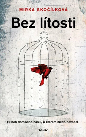 Bez lítosti - Mirka Skočílková