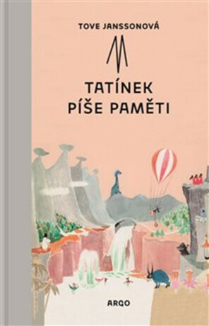 Tatínek píše paměti - Tove Janssonová