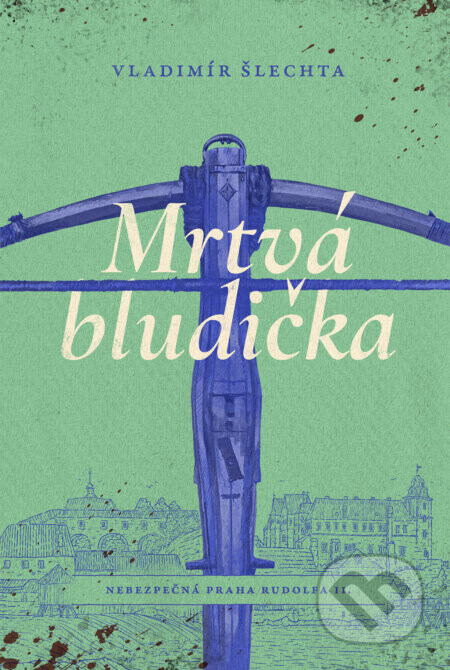 Mrtvá bludička - Vladimír Šlechta