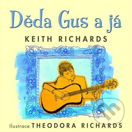 Děda Gus a já - Keith Richards