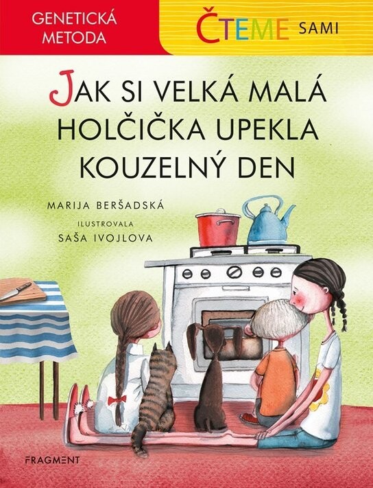 Čteme sami Jak si velká malá holčička upekla kouzelný den