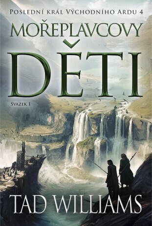Mořeplavcovy děti - 1. svazek - Tad Williams - e-kniha