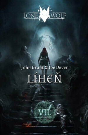 Legendy o Lone Wolfovi 7 - Líheň - Joe Dever, John Grant