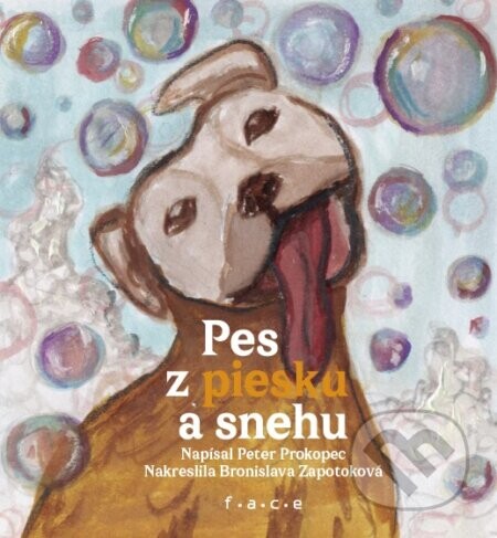 Pes z piesku a snehu - Peter Prokopec, Bronislava Zapotoková (ilustrátor)