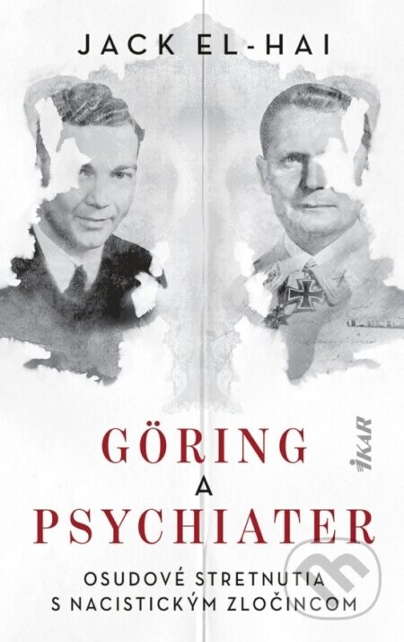 Göring a psychiater - Jack El-Hai