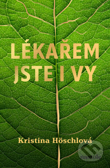 Lékařem jste i vy - MUDr. Kristina Höschlová