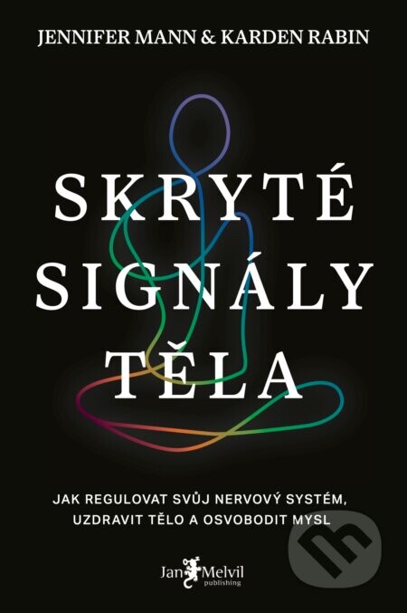 Skryté signály těla - Jennifer Mann, Karden Rabin
