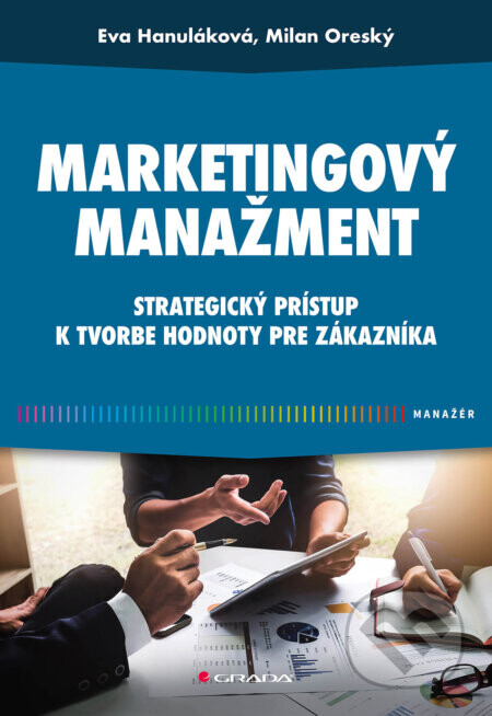 Marketingový manažment - Eva Hanuláková, Milan Oreský