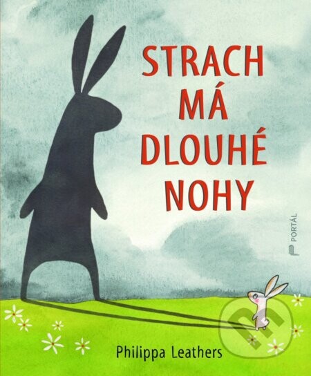 Strach má dlouhé nohy - Philippa Leathers