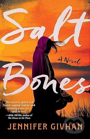 Salt Bones - Jennifer Givhan