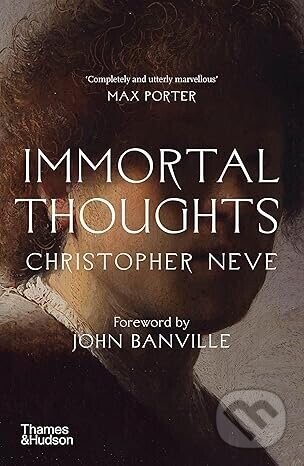 Immortal Thoughts - Christopher Neve