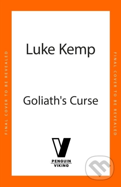 Goliath’s Curse - Luke Kemp