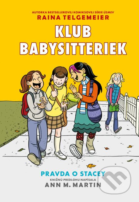 Pravda o Stacey (Klub babysitteriek 2) - Raina Telgemeier
