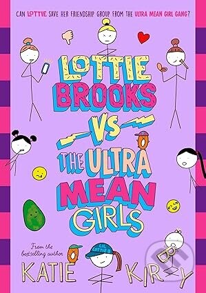 Lottie Brooks vs The Ultra Mean Girls - Katie Kirby
