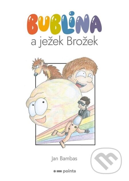 Bublina a ježek Brožek - Jan Bambas