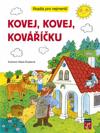 Kovej, kovej, kováříčku