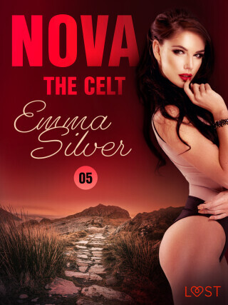 Nova 5: The Celt - Erotic Short Story - Emma Silver - e-kniha