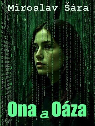 Ona a Oáza - Miroslav Šára - e-kniha