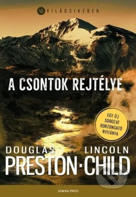 A csontok rejtélye - Világsikerek - General Press Kft.