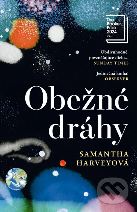 Obežné dráhy - Samantha Harvey